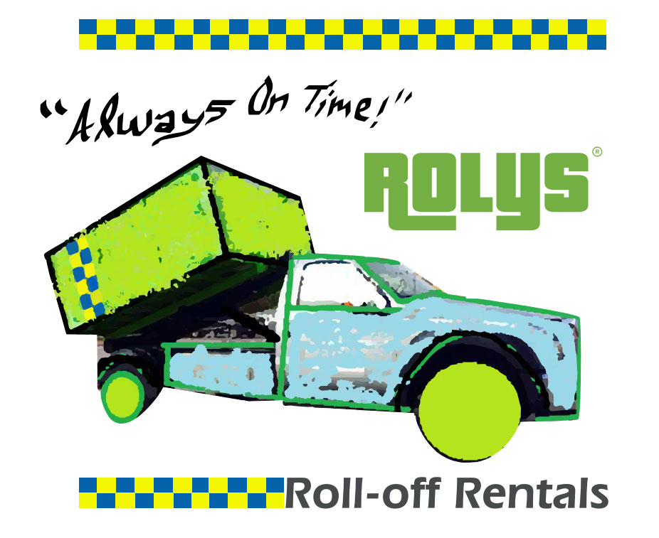 Rolys® Dumpster Rentals On Time Delivery